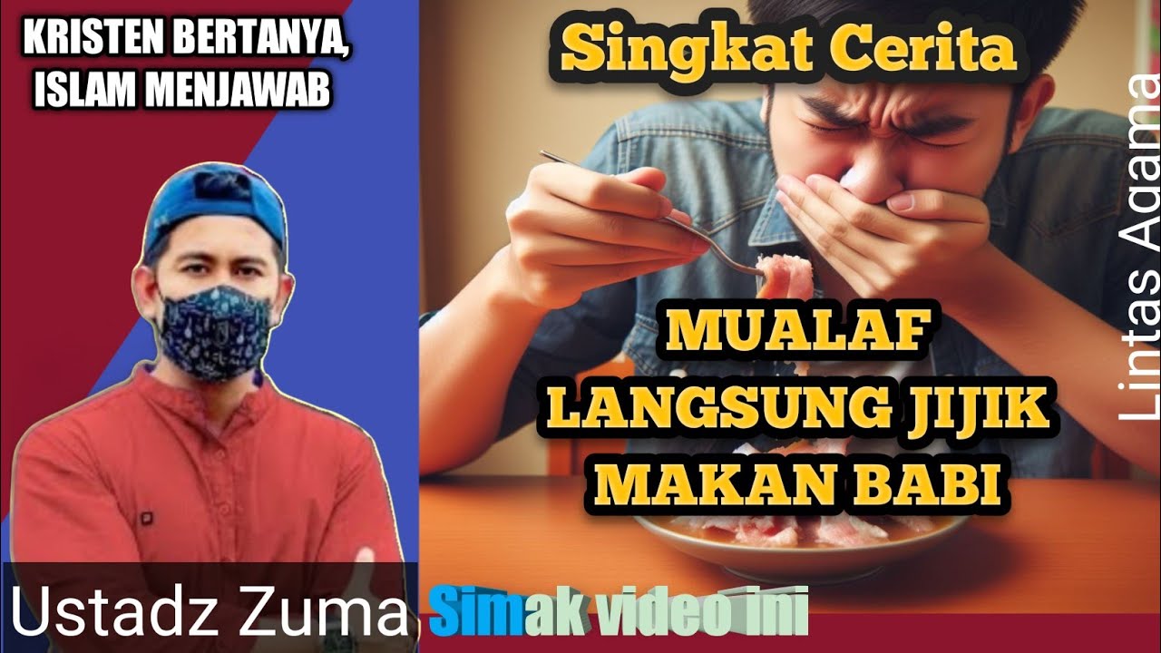 Singkat cerita mualaf langsung jijik makan babi | Ustadz Zuma
