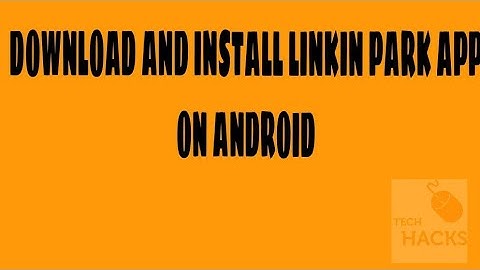 how to download Linkin Park app on your android phone for free(linkin park in indian apps)
