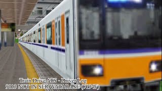 Train Drive ATS - Driver Log I 9113 NOT IN SER WATARASE (5194F - 6 coaches)