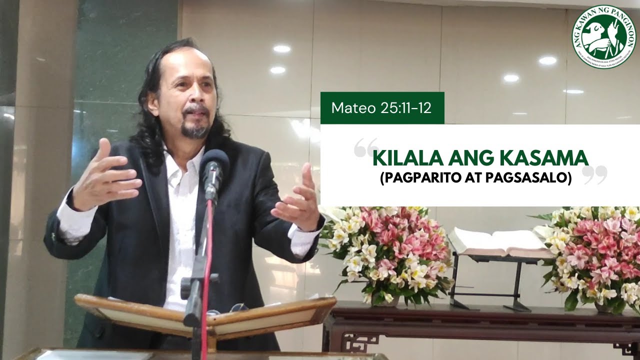 Kilala ang Kasama: Pagparito at Pagsasalo (Mateo 25:11-12) - YouTube
