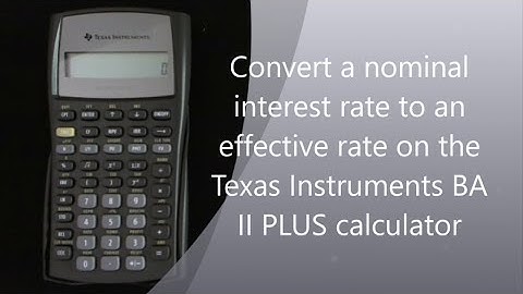 Converting nominal interest rate to effective interest rate on the TI II Plus calculator