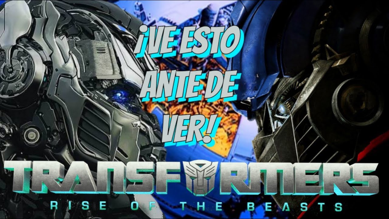 TRANSFORMER EL DESPERTAR DE LA BESTIA TODO LO QUE DEBES SABER ANTES DE VER LA! YouTube