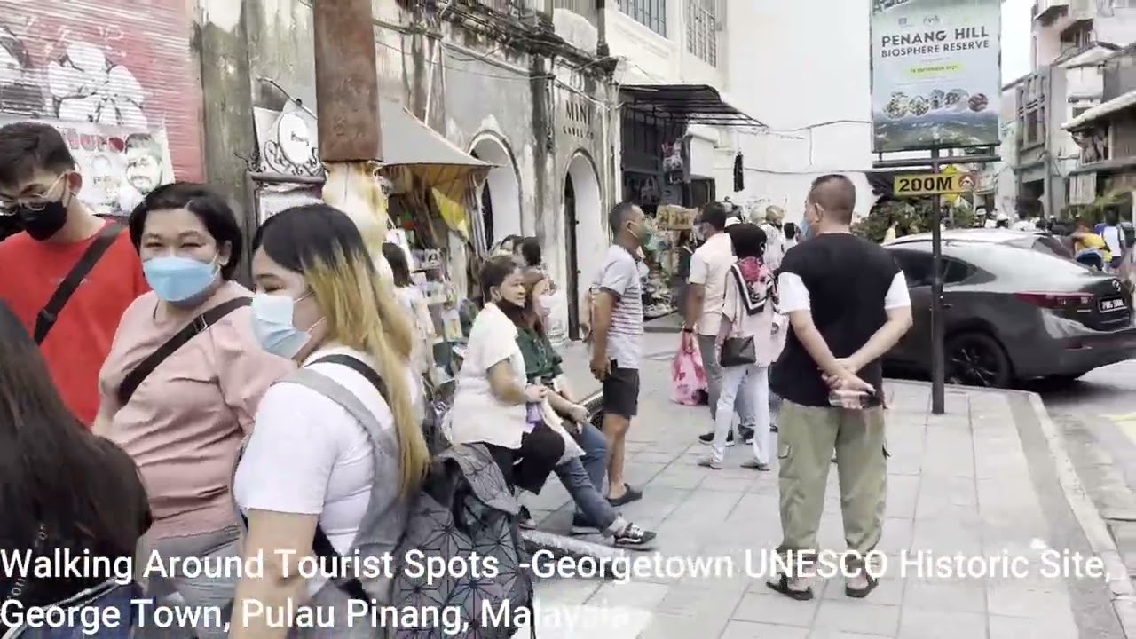 Walking Around Tourist Spots  -Georgetown UNESCO Historic Site,  George Town, Pulau Pinang, Malaysia