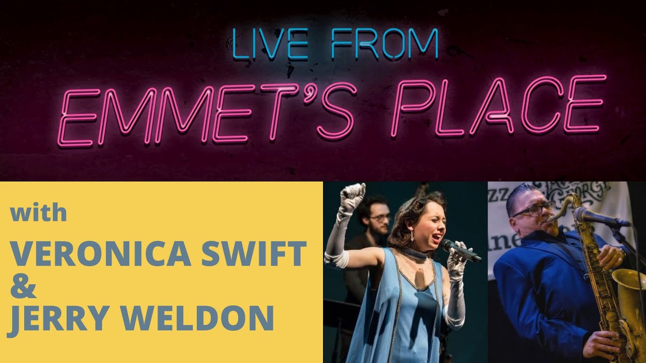 Live From Emmet's Place Vol. 31 feat. Veronica Swift and Jerry Weldon