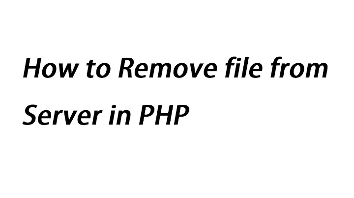 How to Remove file from Server in PHP Programming Language