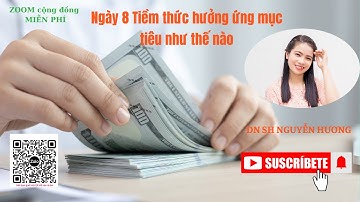 Ngày 8 Tiềm thức hưởng ứng mục tiêu như thế nào