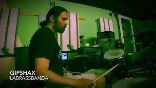 LaBrassBanda/ Gipshax/ Drum Cover by flob234