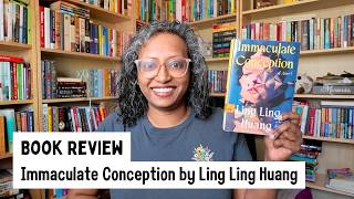 Immaculate Conception by Ling Ling Huang | Book Review