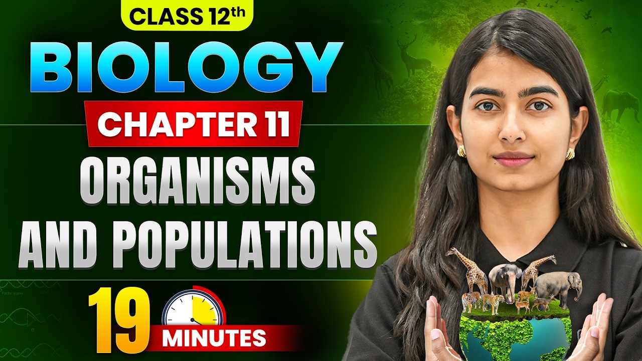 Class 12 Biology | Chapter 11 | Organisms and Populations Full Revision ...