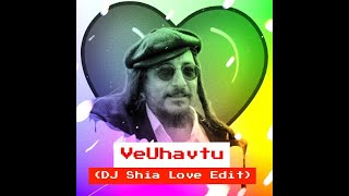 Video thumbnail of "Meilech Kohn - VeUhavtu (DJ SHIA L😍VE EDIT)"