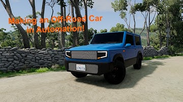 Making an AWFUL Off-Road Car in Automation!