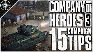 15 Essential Tips for the Company of Heroes 3 Campaign | Single-Player Guide