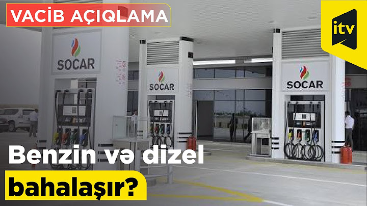 Benzin və dizel bahalaşır? - Tarif Şurasından VACİB AÇIQLAMA