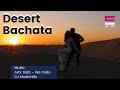 Desert Bachata Dance | We Malo - AMR DIAB | DJ Khalid Bachata Remix | Saj Y Emi