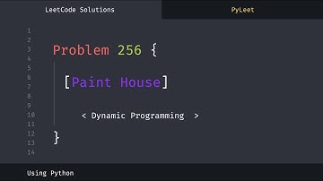LeetCode Problem #256 Paint House