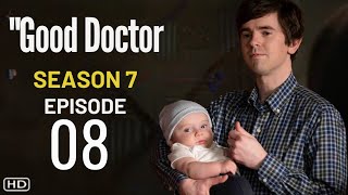 THE GOOD DOCTOR Season 7 Episode 8 Trailer | Theories And What To Expect || Tech with Amna
