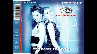 2 Unlimited  Edge Of Heaven extended Dub