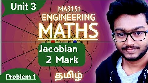 Jacobian 2 Marks Part A MA3151 Matrices and Calculus Unit 3 Functions of Several variables in Tamil