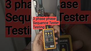 3-Phase Sequence Tester Testing.#phaseconnect #voltage #rotation #techshorts #electrical