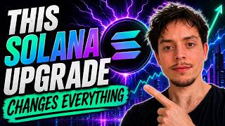 This Solana Upgrade Changes Everything