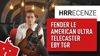 HRR: Fender LE American Ultra Telecaster EBY TGR