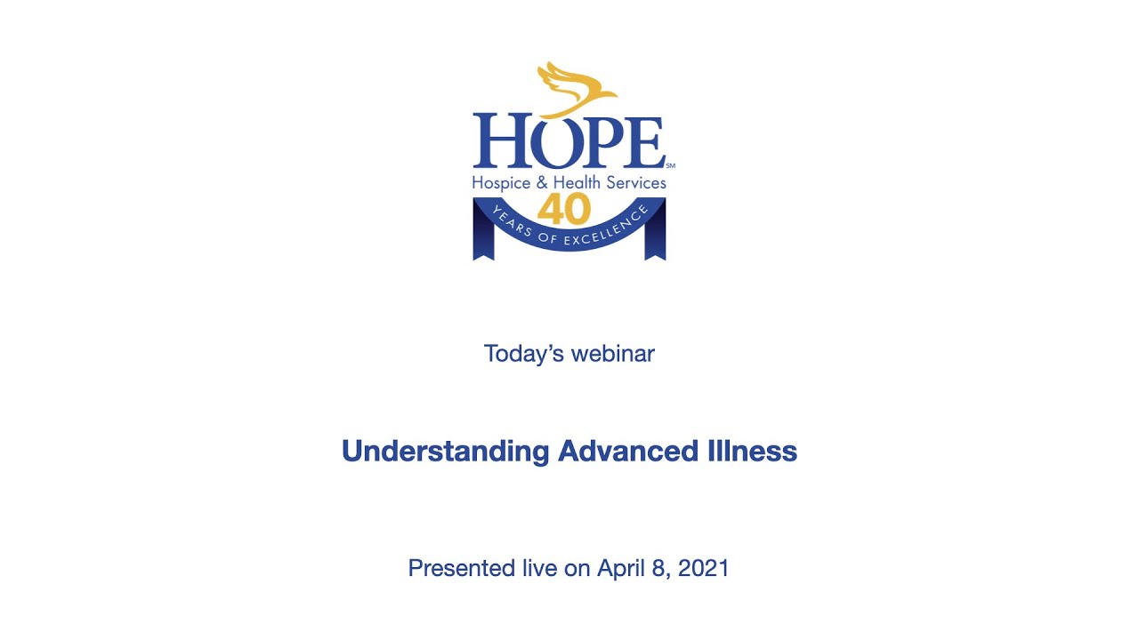 Understanding Advanced Illness (April 2021)