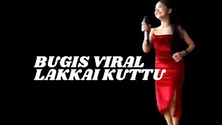 BUGIS VIRAL LAKKAI KUTTU II (CIPT:IMRAN MANDRA) #lagubugissedih #lagubugisviral