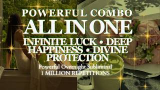 [EXTREMELY POWERFUL COMBO] LUCK, HAPPINESS - DIVINE PROTECTION -OVERNIGHT SUBLIMINAL 1 MILLION REPS