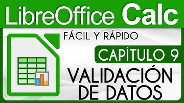 Curso LibreOffice Calc, Capitulo 9 - Validación de Datos