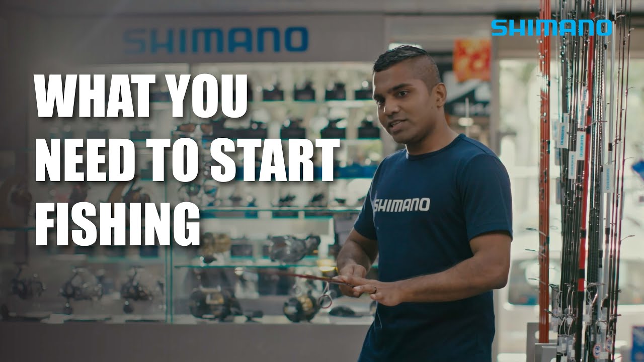 Fishing with Shimano: What You Need to Start Fishing Part 1