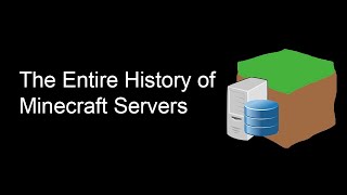 The Entire History of Minecraft Servers