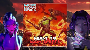 K-POP Demon Hunters react to DOOM SLAYER | &Saja Boys | Gacha React