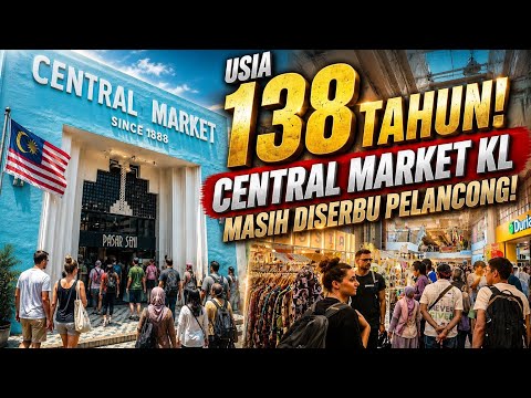 TEMPAT 138 TAHUN INI MASIH JADI TARIKAN PELANCONG! #centralmarket 