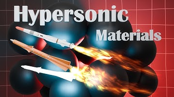 Hypersonic Materials: The Building Blocks of Speed