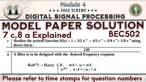 11.Digital Signal Processing (DSP) Q7 c,8 a Model Paper Solution 5th Sem ECE 2022 Scheme VTU BEC502