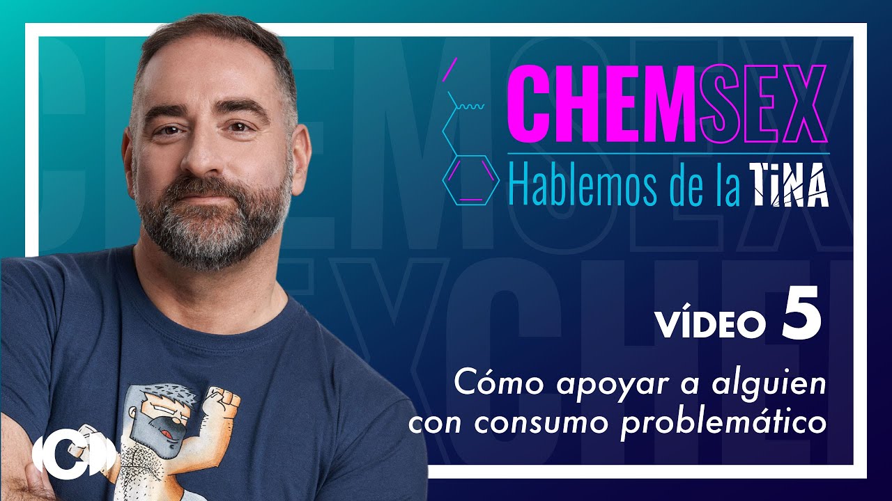 Hablemos de la TINA: chemsex, sesión, lío… Cómo apoyar a alguien con consumo problemático.