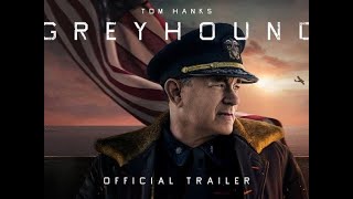 GREYHOUND Trailer #2 2020 Tom Hanks World War II Movie HD
