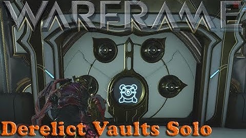 Warframe - Derelict Vaults Solo