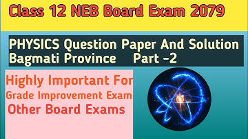 Class 12 PHYSICS Question Paper And Solution| NEB Board Exam 2079 Bagmati Province |
