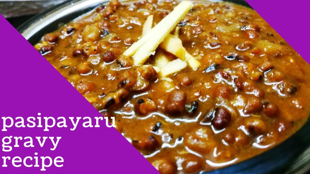  Tasty Pasipayaru Gravy In Tamil