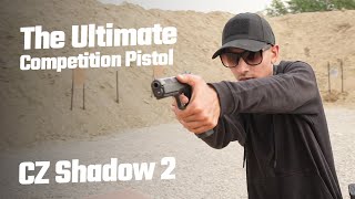 The Ultimate Competition Pistol: CZ Shadow 2