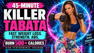 45-MIN KILLER TABATA   ABS 🔥 BURN FAT FAST | Total Body Sculpt, Rapid Weight Loss   Belly Fat Loss