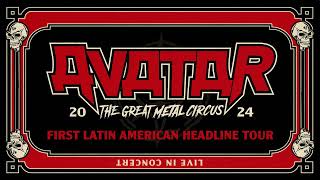 AVATAR - The Great Metal Circus (Latin American Tour)