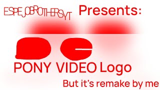 Pony Video Logo but Remake (READ DESC)