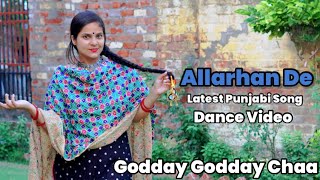 Allarhan De | Godday Godday Chaa | Sonam Bajwa | Latest Punjabi Dance Video | Dancing Dreamz..