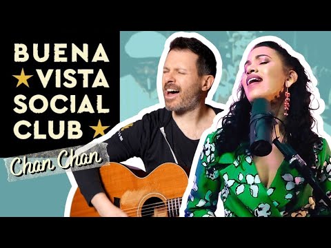 CHAN CHAN (Buena vista Social Club) - guitar cover feat Rosanna Mailan