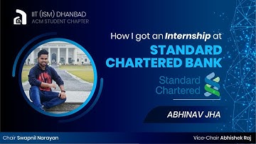 Interview Experience | Standard Chartered Bank | Internship2020 | Abhinav Jha | ACM IIT(ISM) Dhanbad