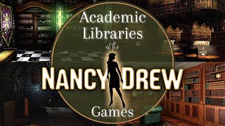 Academic Libraries of the Nancy Drew Games | Soundtrack Ambience Video | Music to Study to