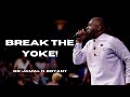 Dr. Jamal Bryant - Break The Yoke