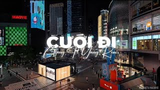 CƯỚI ĐI (Changg Ft. Yang Remix) Bản Hottiktok - ATN Music Group 